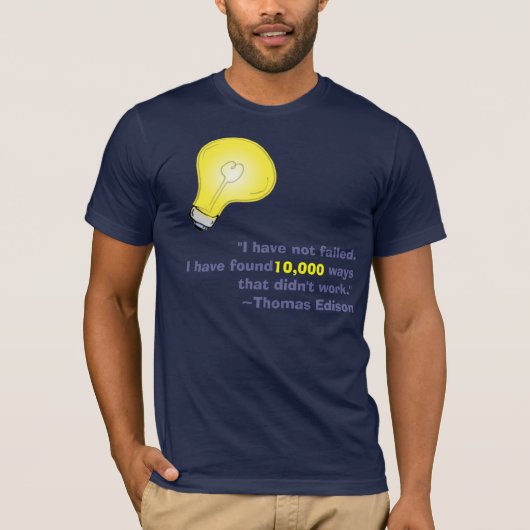 Thomas Edison heeft niet gefaald. T-shirt (Voorkant)