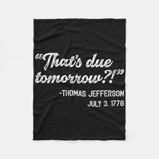 Thomas Jefferson 3 juli Onafhankelijkheidsdag J Fleece Deken (Voorkant)