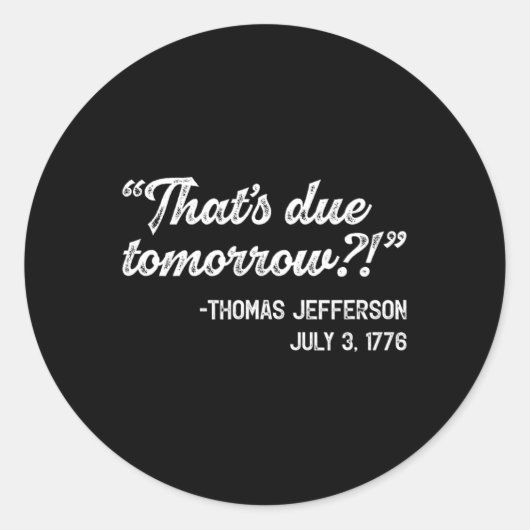 Thomas Jefferson 3 juli Onafhankelijkheidsdag J Ronde Sticker (Voorkant)