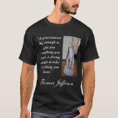 Thomas Jefferson Big Government Quote T-shirt (Voorkant)