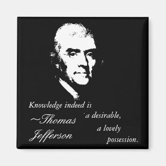 Thomas Jefferson Button (Kenniscitaat) Magneet
