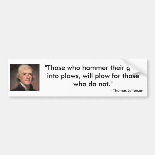 Thomas Jefferson citaat Bumpersticker (Voorkant)
