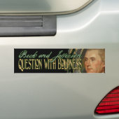 Thomas Jefferson citeert: Vraag met Boldness Bumpersticker (Op auto)