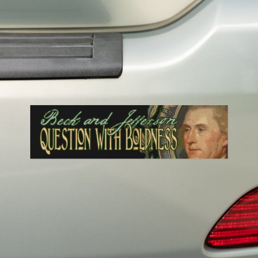 Thomas Jefferson citeert: Vraag met Boldness Bumpersticker (Op auto)
