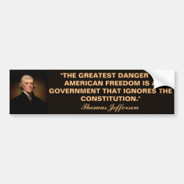 Thomas Jefferson Constitution Quote Bumpersticker