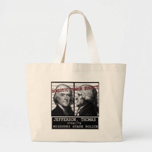 Thomas Jefferson Domestic Terror Suspect Bag Grote Tote Bag (Voorkant)