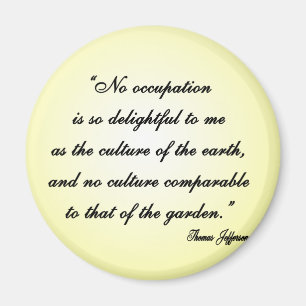 Thomas Jefferson Garden Quote Magneet