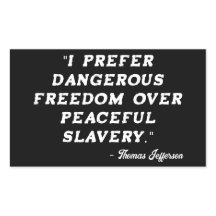 Thomas Jefferson Gevaarlijke Vrijheid Vet Citaat