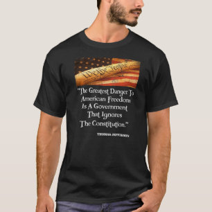 Thomas Jefferson het grootste gevaar voor de vrijh T-shirt