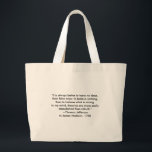 Thomas Jefferson - Het is altijd beter Grote Tote Bag<br><div class="desc">"Thomas Jefferson - Het is altijd beter", "The MUSEUM Zazzle Artist Series JGibney 2010", nieuwste, beste, het grootste, goed, goggle, facebook, colossaal, gigantisch, groot, huis, museum, gibney, gibhotoart, kunst, schilderij, giclee, canvas, raam, shade art, , wand, ophanging, kunst, print, poster, zazzle, museum, kunstenaar, serie, briefkaart, kunstenaar, serie, nieuwste, beste</div>