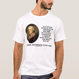 Thomas Jefferson Ignorant Free zal nooit een citaa T-shirt