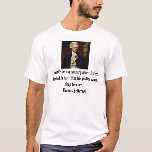 Thomas Jefferson, ik trilde voor mijn land als... T-shirt (Voorkant)