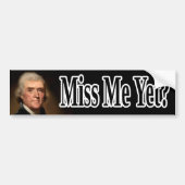 Thomas Jefferson, juffrouw me al? Bumpersticker (Voorkant)