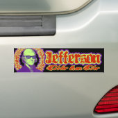 Thomas Jefferson: Koel dan ooit! Bumpersticker (Op auto)
