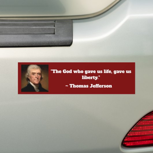 Thomas Jefferson Life Liberty Quote Bumpersticker (Op auto)