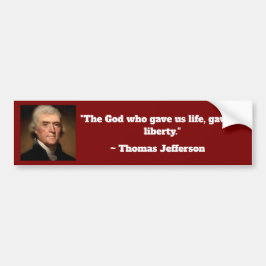 Thomas Jefferson Life Liberty Quote Bumpersticker