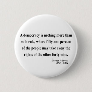 Thomas Jefferson Quote 10a Ronde Button 5,7 Cm