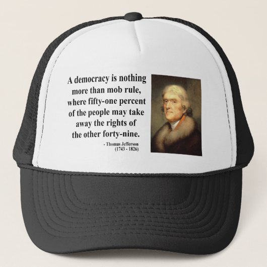 Thomas Jefferson Quote 10c Trucker Pet (Voorkant)