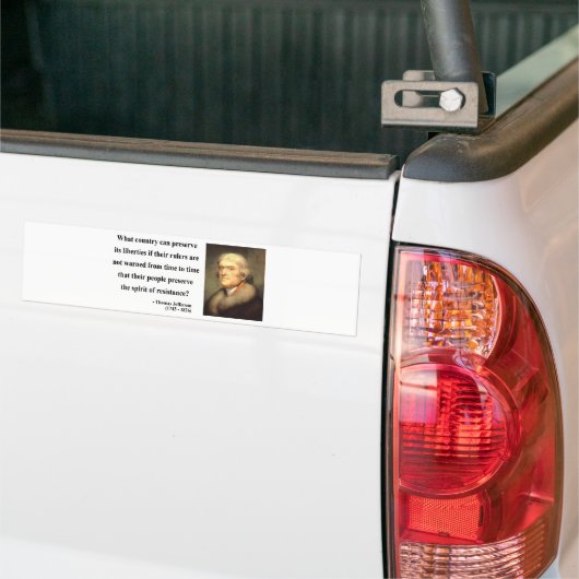 Thomas Jefferson Quote 16c Bumpersticker (Op Truck)