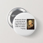 Thomas Jefferson Quote 3c Ronde Button 5,7 Cm (Voorkant /achterkant)