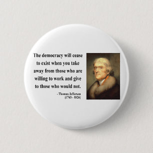 Thomas Jefferson Quote 3c Ronde Button 5,7 Cm
