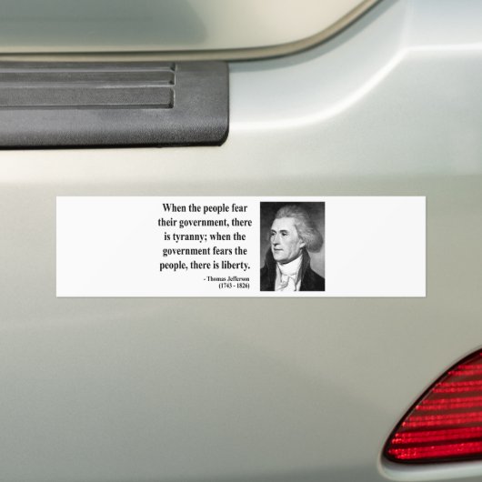 Thomas Jefferson Quote 5b Bumpersticker (Op auto)