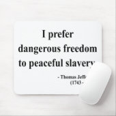 Thomas Jefferson Quote 9a Muismat (Met muis)