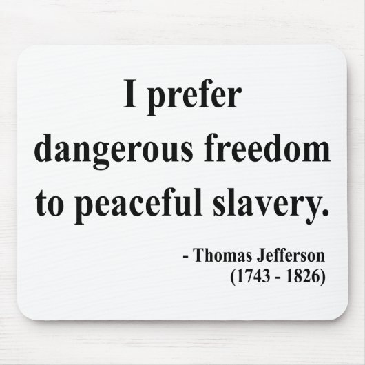 Thomas Jefferson Quote 9a Muismat (Voorkant)