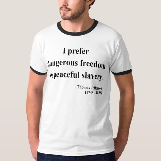 Thomas Jefferson Quote 9a T-shirt (Voorkant)