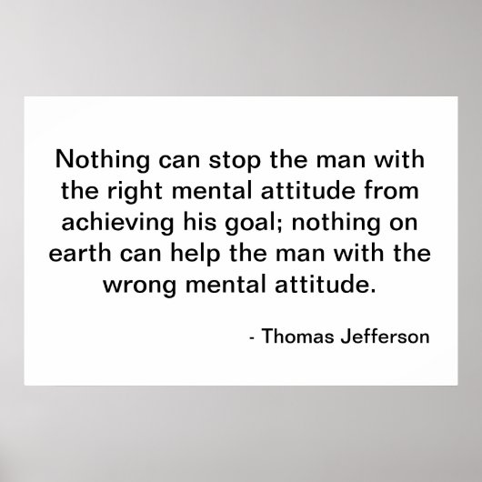 Thomas Jefferson Quote - Attitude Poster (Voorkant)