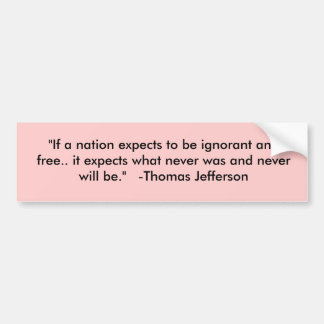 Thomas Jefferson Quote Bumpersticker