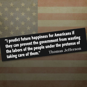 Thomas Jefferson Quote: Ik voorspel toekomstig gel Bumpersticker