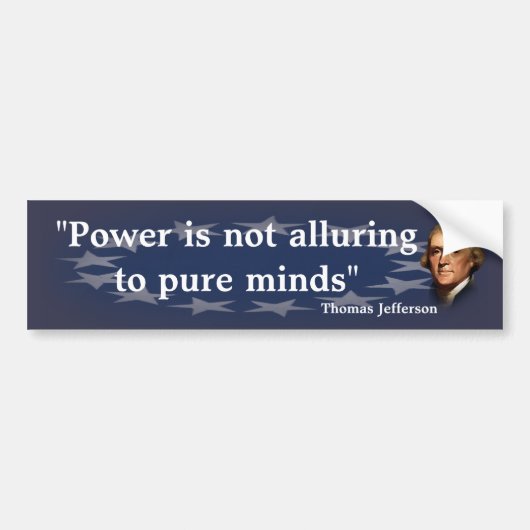 Thomas Jefferson Quote over Pure Minds Bumpersticker (Voorkant)