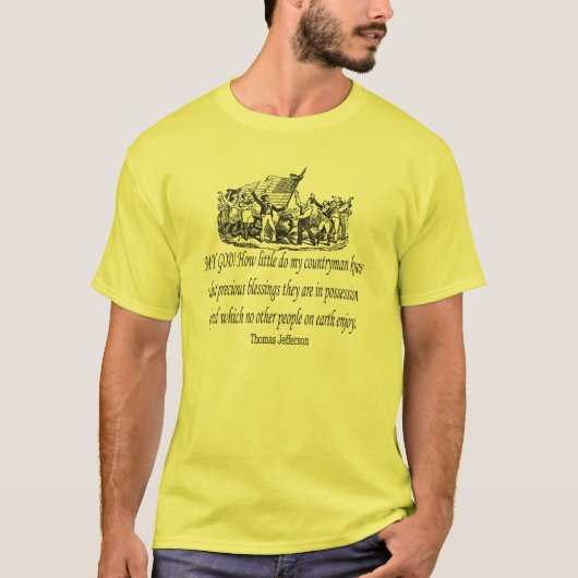 Thomas Jefferson Quote T-shirt (Voorkant)