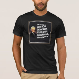 Thomas Jefferson Quote T-shirt