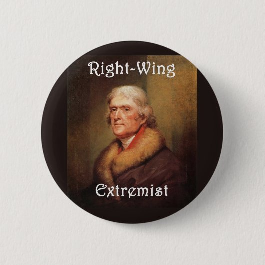 thomas jefferson rechts extremistisch ronde button 5,7 cm (Voorkant)