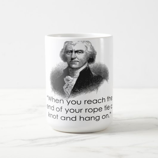 Thomas Jefferson Rope Quote Mok (Center)