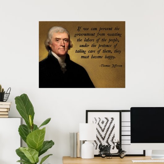 Thomas Jefferson Small Government Poster (Thuiskantoor)