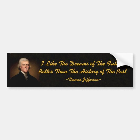 Thomas Jefferson Toekomst & Verleden Bumpersticker (Voorkant)