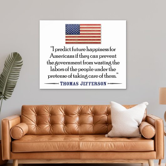 Thomas Jefferson: toekomstig geluk Poster