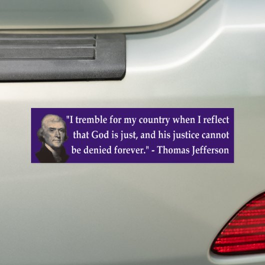 Thomas Jefferson Trembles Bumpersticker (Op auto)