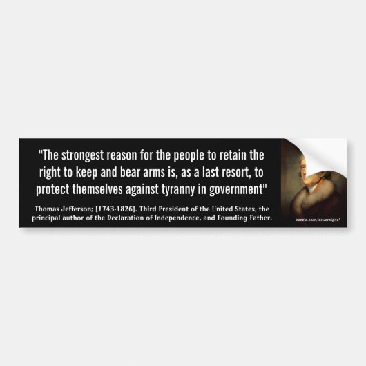 THOMAS JEFFERSON "Tyranny in Government" Citaat Bumpersticker (Voorkant)