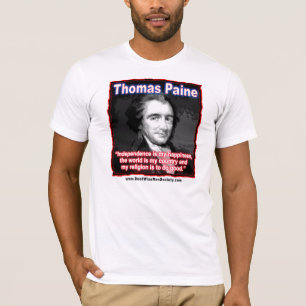 Thomas Paine citeert over Onafhankelijkheid/Geluk. T-shirt