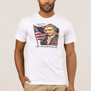 Thomas Paine "Dit zijn de tijden. . . " T-shirt