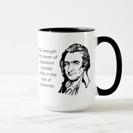 Thomas Paine Quote Mok (Rechts)