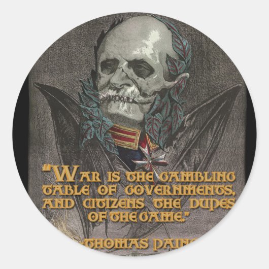Thomas Paine Quote over oorlog en regeringen Ronde Sticker (Voorkant)