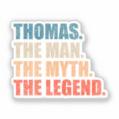 Thomas The Man The Myth The Legend Sticker (Voorkant)