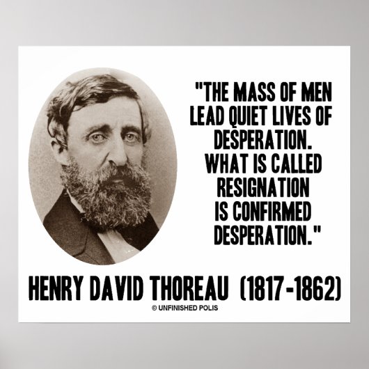 Thoreau Lead Quiet Lives Desperation Resignation Poster (Voorkant)