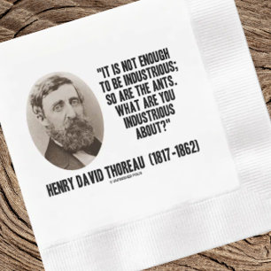 Thoreau Niet Iets Om Vlijtig Te Zijn Dat Zijn Mier Servet