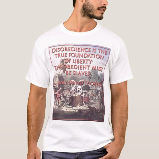 Thoreau Quote on Civil Disobedience T-shirt (Voorkant)